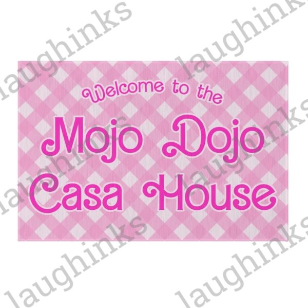 mojo dojo casa house welcome mat barbieland barbie movie ken mojo dojo casa house doormat laughinks.com 1