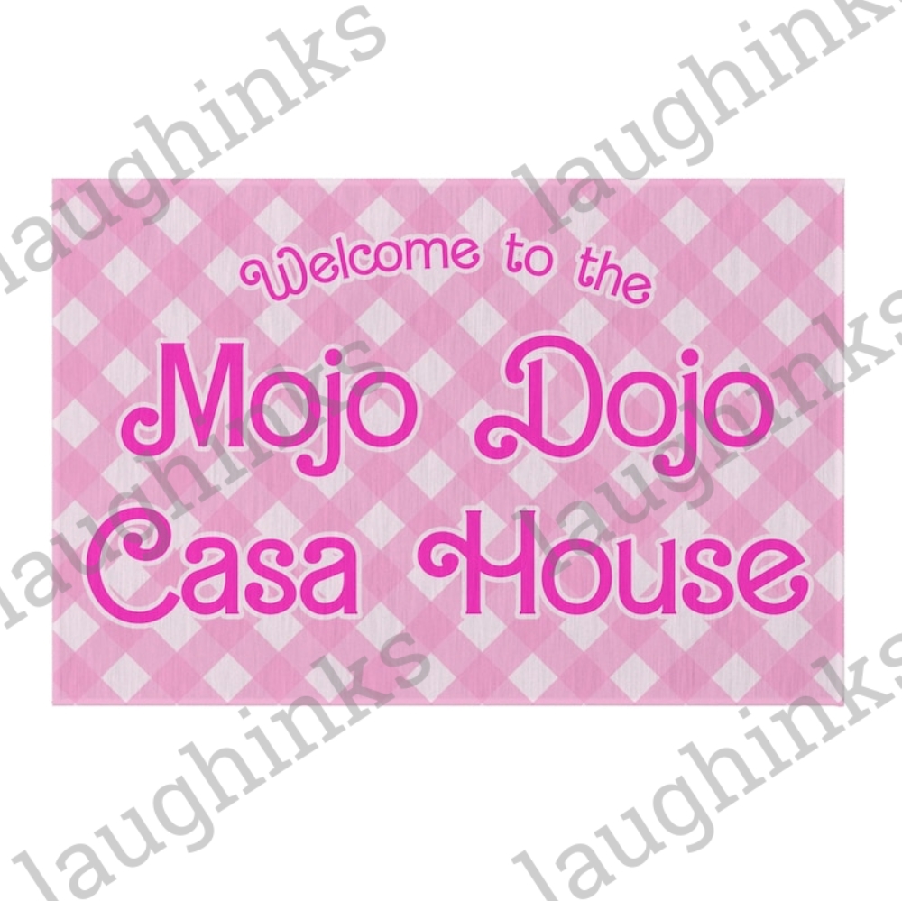 Welcome To Our Mojo Dojo Casa House Door Mat Where Everyone Is Kenough