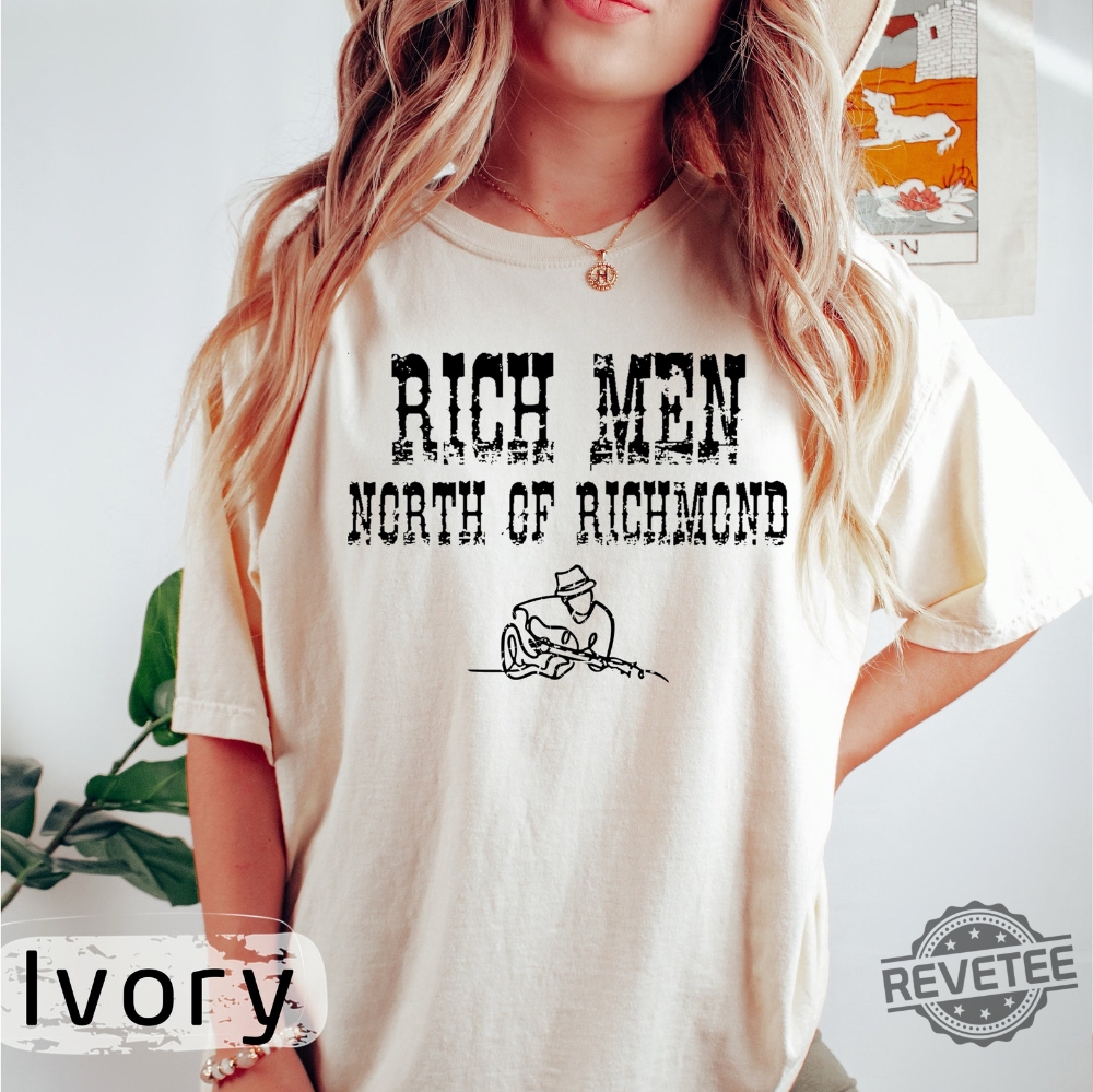 Rich Men North Of Richmond Shirt Richman North Of Richmond Lyrics Rich ...