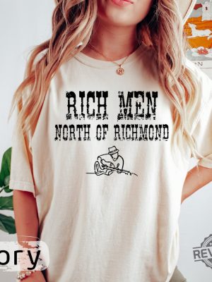 Rich Men North Of Richmond Shirt Richman North Of Richmond Lyrics Rich Man North Of Richmond Lyrics And Chords Oliver Anthony Official Merchandise New revetee.com 2 1