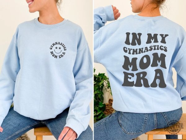 In My Gymnastics Mom Era Sweatshirt In My Gymnastics Mom Era Gymnastics Mom Sweatshirt New Era Gymnastics Shirt Gymnastics Mom Shirt New revetee.com 6