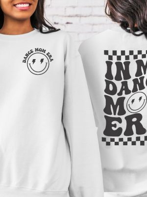 Dance Mom Sweater Ballet Mom Shirt In My Dance Mom Era Sweatshirt Dance Mom Group Dances Dance Mom Era Sweatshirt Dance Mom Shirt Dance Mom Svg New revetee.com 3