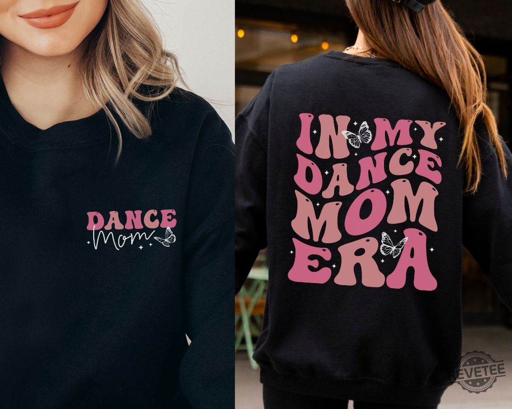 Dance Mama Sweatshirt In My Dance Mom Era Sweatshirt Dance Mom Group Dances Dance Mom Era Sweatshirt Dance Mom Shirt Dance Mom Svg New