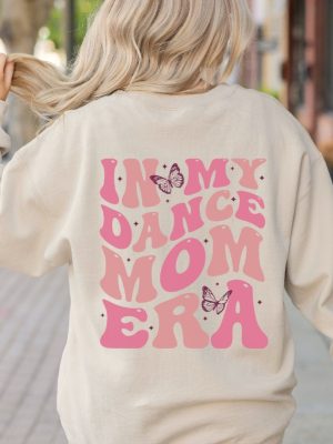 Dance Mama Sweatshirt In My Dance Mom Era Sweatshirt Dance Mom Group Dances Dance Mom Era Sweatshirt Dance Mom Shirt Dance Mom Svg New revetee.com 2