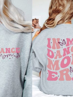 Dance Mama Sweatshirt In My Dance Mom Era Sweatshirt Dance Mom Group Dances Dance Mom Era Sweatshirt Dance Mom Shirt Dance Mom Svg New revetee.com 5