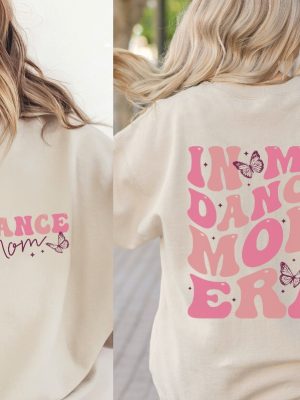 Dance Mama Sweatshirt In My Dance Mom Era Sweatshirt Dance Mom Group Dances Dance Mom Era Sweatshirt Dance Mom Shirt Dance Mom Svg New revetee.com 8