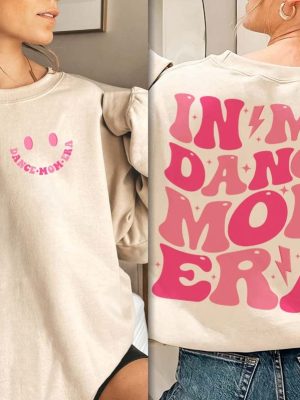 Dancer Shirt For Mom In My Dance Mom Era Sweatshirt Dance Mom Group Dances Dance Mom Era Sweatshirt Dance Mom Shirt Dance Mom Svg New revetee.com 4