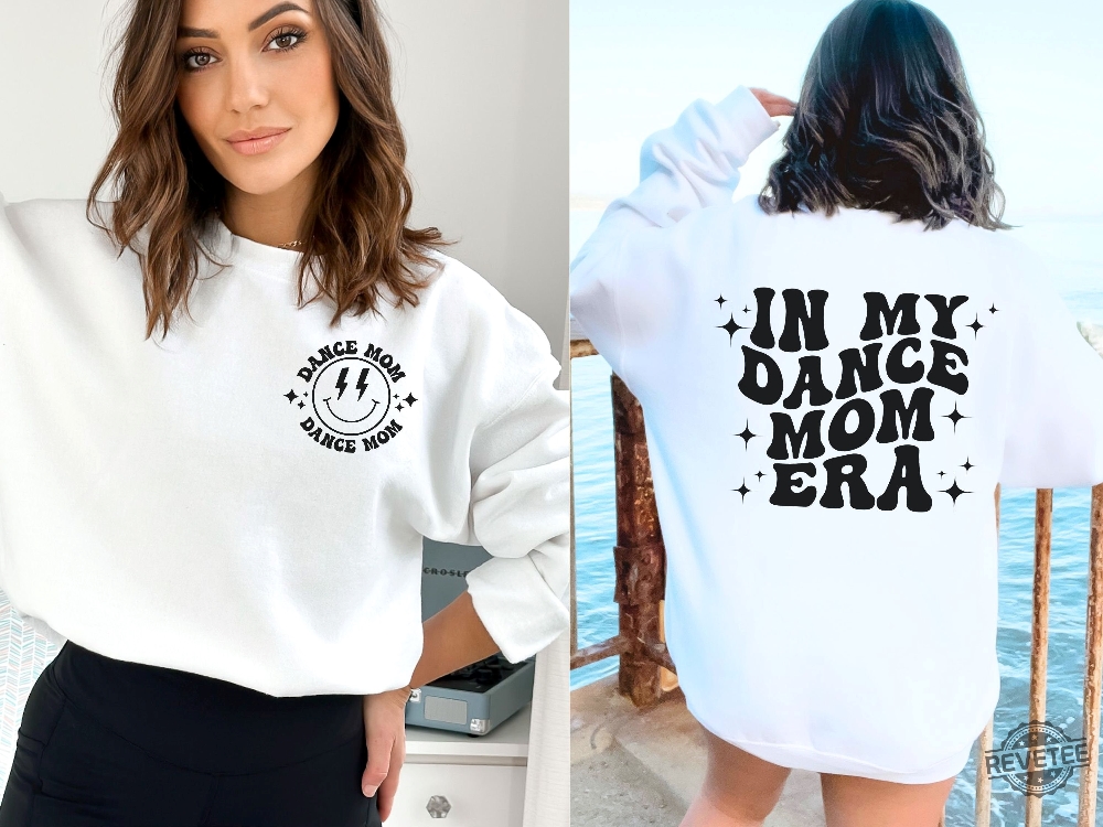 In My Dance Mom Era Hoodie In My Dance Mom Era Sweatshirt Dance Mom Group Dances Dance Mom Era Sweatshirt Dance Mom Shirt Dance Mom Svg New