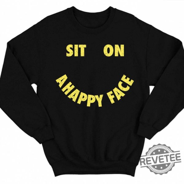 Sit On A Happy Face Sweatshirt John Valby Lyrics John Valby Songs Shirt New revetee.com 3