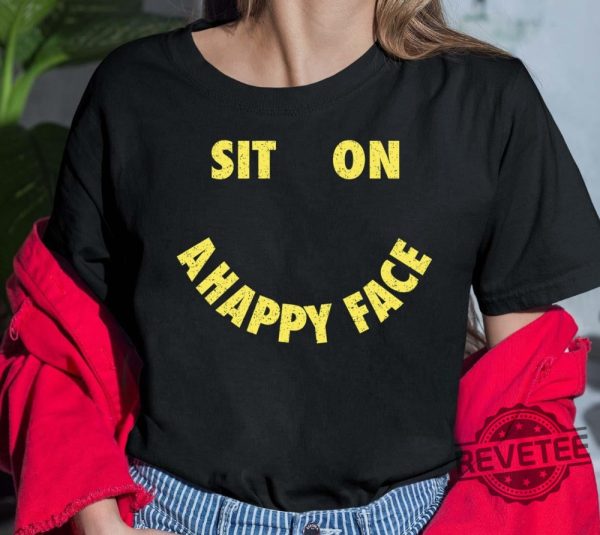 Sit On A Happy Face Sweatshirt John Valby Lyrics John Valby Songs Shirt New revetee.com 5