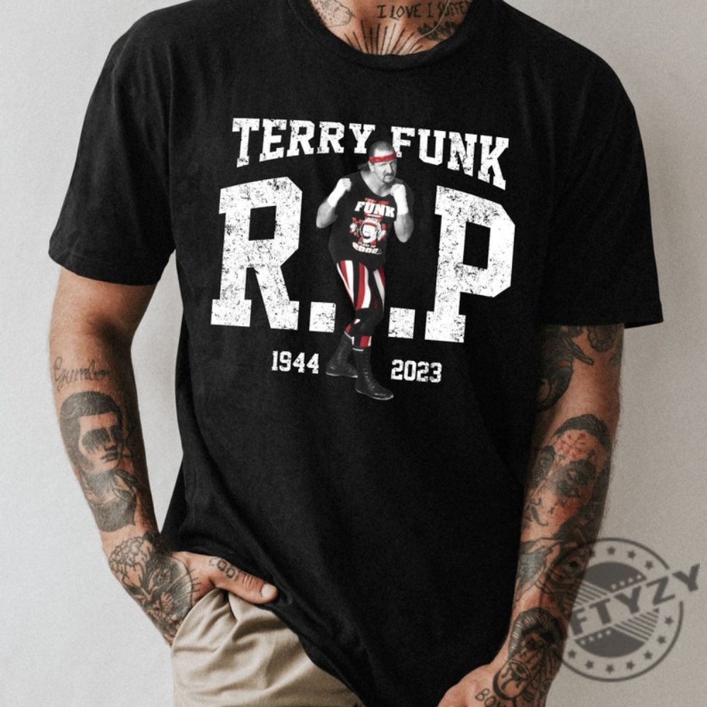 Rip Terry Funk Shirt Heavily Distressed Forever Funker Tshirt 80S Retro Wrestling Texas Hoodie Memorabilia Tribute Sweatshirt Funk U Shirt