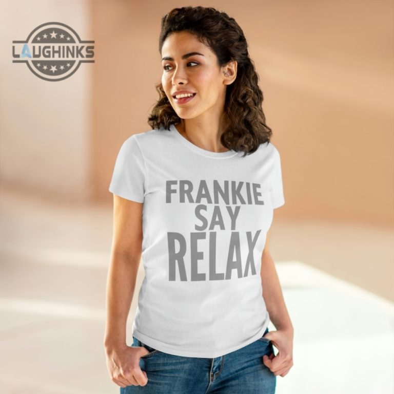 Frankie Goes To Hollywood T Shirt NEW Frankie Says Relax Shirt Frankie Goes To Hollywood Relax T