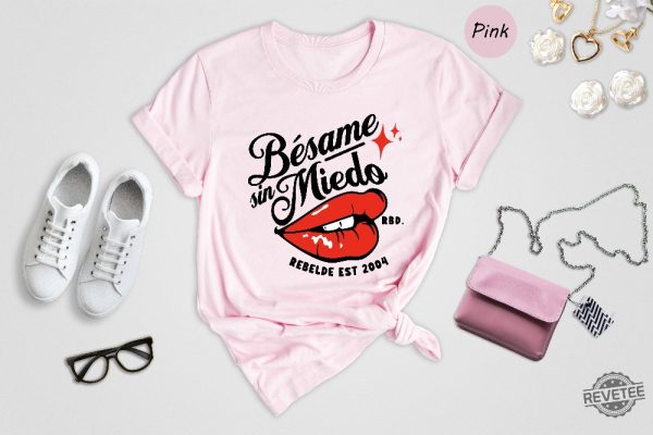 Besame Sin Miedo Shirt Rbd El Paso Shirt Rebelde El Paso Rbd Soy Rebelde Tour 2023 Rbd Soy Rebelde Tour Shirt Rebelde World Tour Rbd Concert Shirt New revetee.com 1