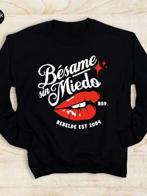 Besame Sin Miedo Shirt Rbd El Paso Shirt Rebelde El Paso Rbd Soy Rebelde Tour 2023 Rbd Soy Rebelde Tour Shirt Rebelde World Tour Rbd Concert Shirt New revetee.com 2