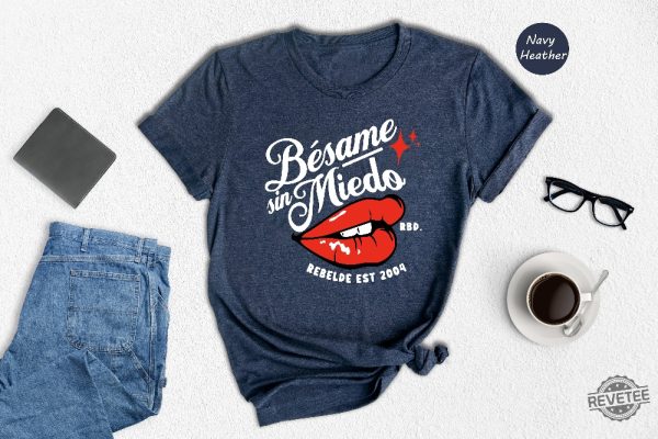 Besame Sin Miedo Shirt Rbd El Paso Shirt Rebelde El Paso Rbd Soy Rebelde Tour 2023 Rbd Soy Rebelde Tour Shirt Rebelde World Tour Rbd Concert Shirt New revetee.com 7