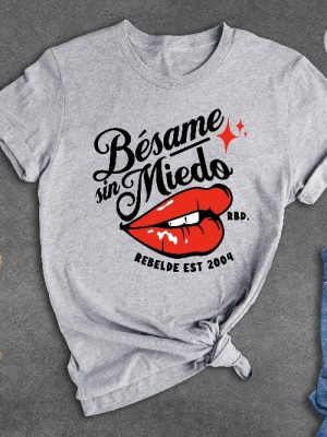 Besame Sin Miedo Shirt Rbd El Paso Shirt Rebelde El Paso Rbd Soy Rebelde Tour 2023 Rbd Soy Rebelde Tour Shirt Rebelde World Tour Rbd Concert Shirt New revetee.com 8