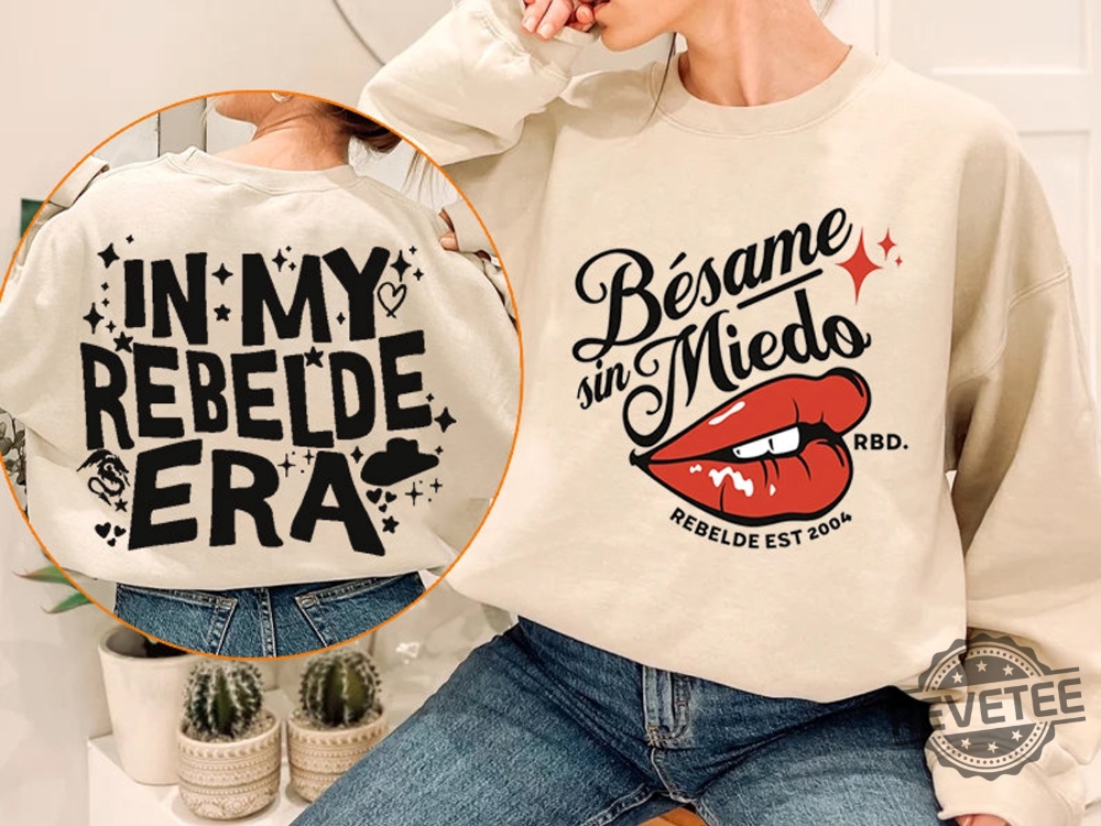 Besame Sin Miedo Rbd Soy Rebelde Tour 2023 Shirt Rbd Concert El Paso Tx Shirt Rbd Concert Houston Soy Rebelde Tour Shirt Rbd Rebelde Lyrics Salvame Rbd Lyrics New