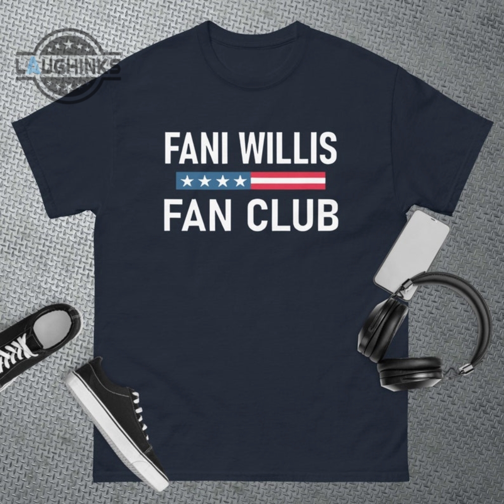 Fani Willis Tshirt Fani Willis Fan Club T Shirt District Attorney Fani Willis Sweatshirt Da Fani Willis Trump Shirts Fani Willis Shirt Hoodie