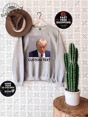 Donald Trump Mug Shot Personalized Shirt Funny Trump Crewneck Sweatshirt Trump Mug Shot Hoodie Trump Mugshot T Shirt giftyzy.com 2