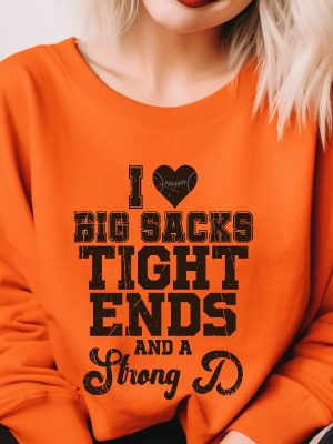 I Love Big Sacks Tight Ends And A Strong D Shirt For Game Day Shirt I Love Big Sacks Tight Ends And A Strong D Svg Tis The Season Football Shirt Funny Fantasy Football Names Shirt New revetee.com 4