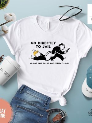 Go To Jail Shirt Democrat Shirt Donald Trump Mug Shot Trumps Mug Shot Trump For Prison Shirt Trump For Prison 2024 Trump Official Merchandise New revetee.com 2