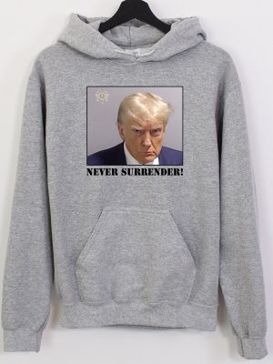 Trump Never Surrender Hoodie Never Surrender T Shirt Never Surrender Merchandise Trump Mugshot Merchandise Trump Mug Shot Merchandise Donald Trump Merchandise Unique revetee.com 4