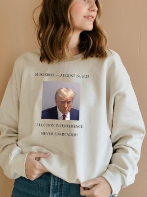 Trump Mug Shot Sweatshirt Trump Mug Shot Tshirt Donald Trump Mugshot Shirt Trump Mug Shot Shirts Trump Mugshot Shirts Trump Merchandise Never Surrender New revetee.com 6