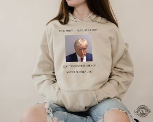 Trump Mug Shot Sweatshirt Trump Mug Shot Tshirt Donald Trump Mugshot Shirt Trump Mug Shot Shirts Trump Mugshot Shirts Trump Merchandise Never Surrender New revetee.com 7