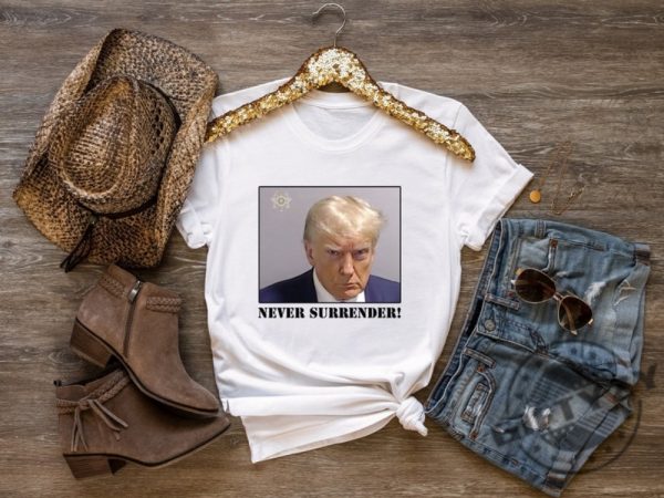 Trump Never Surrender Shirt Donald Trump Tshirt Free Trump Hoodie Sweatshirt Donald Trump Mugshot Never Surrender Trump Shirt giftyzy.com 1