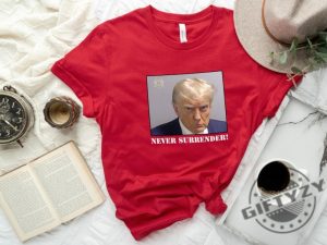 Trump Never Surrender Shirt Donald Trump Tshirt Free Trump Hoodie Sweatshirt Donald Trump Mugshot Never Surrender Trump Shirt giftyzy.com 3