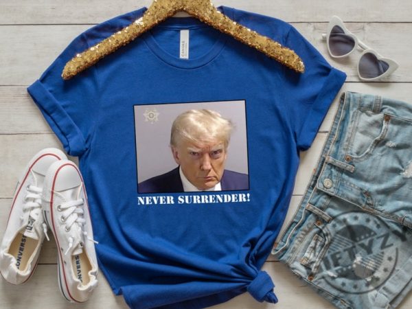 Trump Never Surrender Shirt Donald Trump Tshirt Free Trump Hoodie Sweatshirt Donald Trump Mugshot Never Surrender Trump Shirt giftyzy.com 8