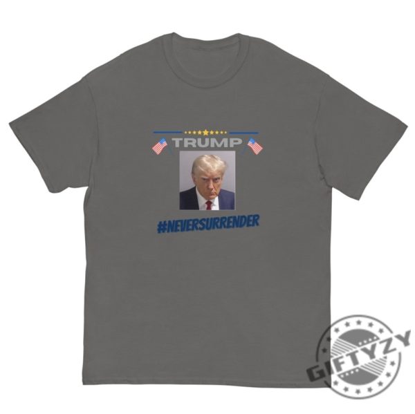 Donald Trump Never Surrender Tshirt Free Trump Hoodie Sweatshirt Never Surrender Trump Shirt Trump Mug Shot Shirt giftyzy.com 3