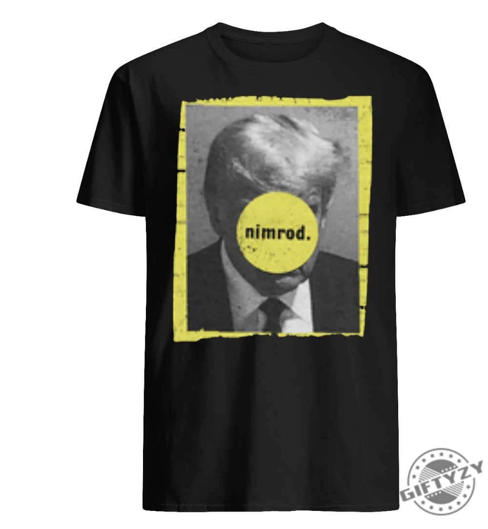 Green Day Nimrod Shirt Trump Never Surrender Tshirt Trump Mug Shot Hoodie Sweater Donald Trump Mugshot Shirt