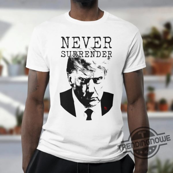 Trump Mug Shot Shirt Never Surrender Shirt trendingnowe.com 1