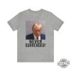 Trump Mug Shot Hoodie Trump Mug Shot Stuff Donld Trump Mug Shot Cup Trump Mug Shot Merchandise For Sale Never Surrender Meme Trump Mug Shot Coffee Mug New revetee.com 2