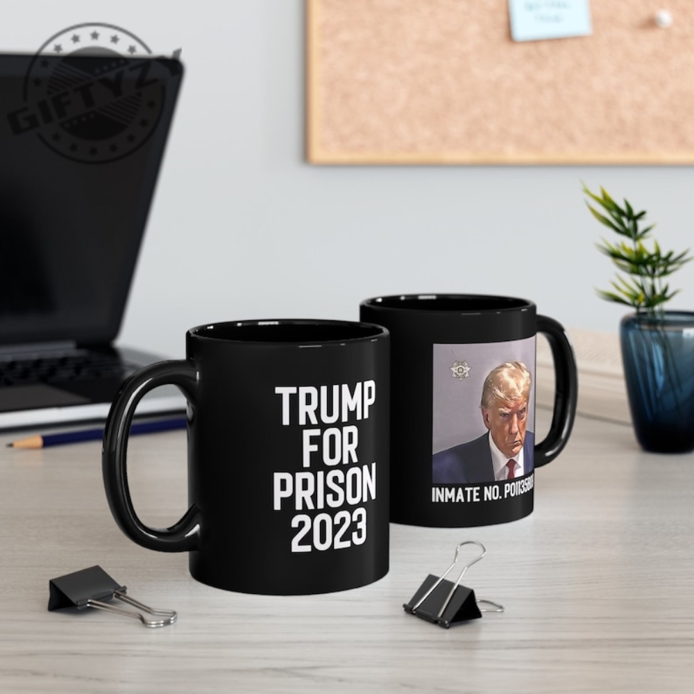 Trump Mugshot Black Coffee Mug Trump For Prison Anti Trump Hoodie Shirt Tee Trump Mug Shot