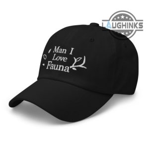 man i love fauna hat man i love fauna meme emboridered baseball cap man i love fauna merch milf hat funny hats for adults laughinks.com 4