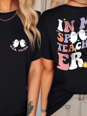 In My Spooky Teacher Era Custom Spooky Teacher Halloween Shirt Spooky Season Shirt For Teacher Custom Teacher Shirt Halloween Sweatshirt Good Teacher Life New revetee.com 6