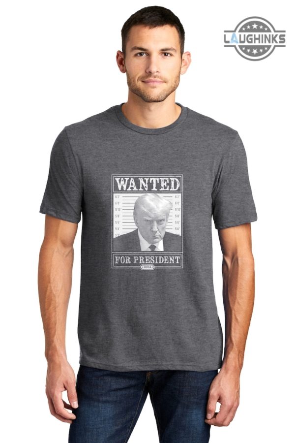 trump wanted for president shirt trump mug shot sweatshirt trump mugshot hoodie donald trump wanted poster t shirt donald trump mugshot sweatshirt laughinks.com 1