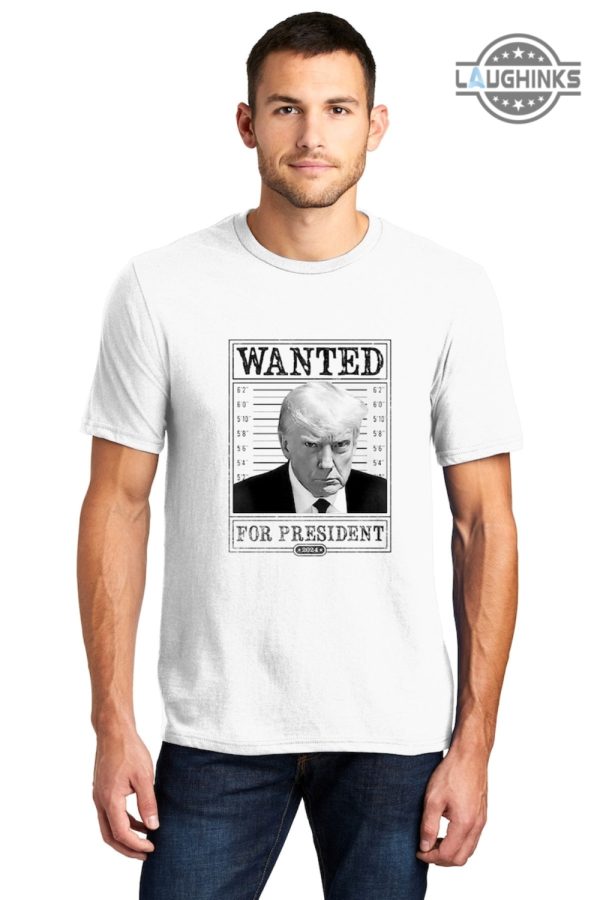 trump wanted for president shirt trump mug shot sweatshirt trump mugshot hoodie donald trump wanted poster t shirt donald trump mugshot sweatshirt laughinks.com 3