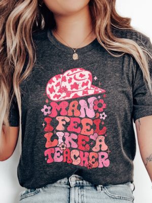 Retro Teacher Western Shirt Man I Feel Like A Teacher Shirts First Grade Teacher Shirt Teacher Appreciation Gift Back To School Shirt revetee.com 2