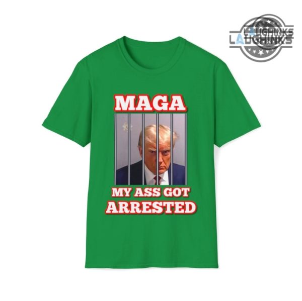 my ass got arrested shirt maga my ass got arrested meme sweatshirt trump mug shot tshirt maga mugshot hoodie donald trump shirt trump maga shirts laughinks.com 1 1