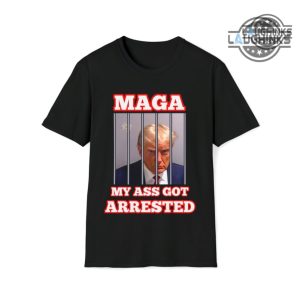 my ass got arrested shirt maga my ass got arrested meme sweatshirt trump mug shot tshirt maga mugshot hoodie donald trump shirt trump maga shirts laughinks.com 7 1