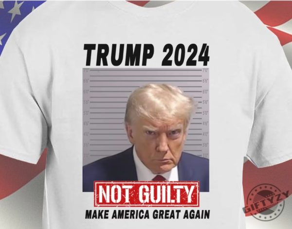 Donald Trump Mug Shot Not Guilty Shirt Make America Great Again Tee Hoodie Sweatshirt Trump Never Surrender Shirt giftyzy.com 1