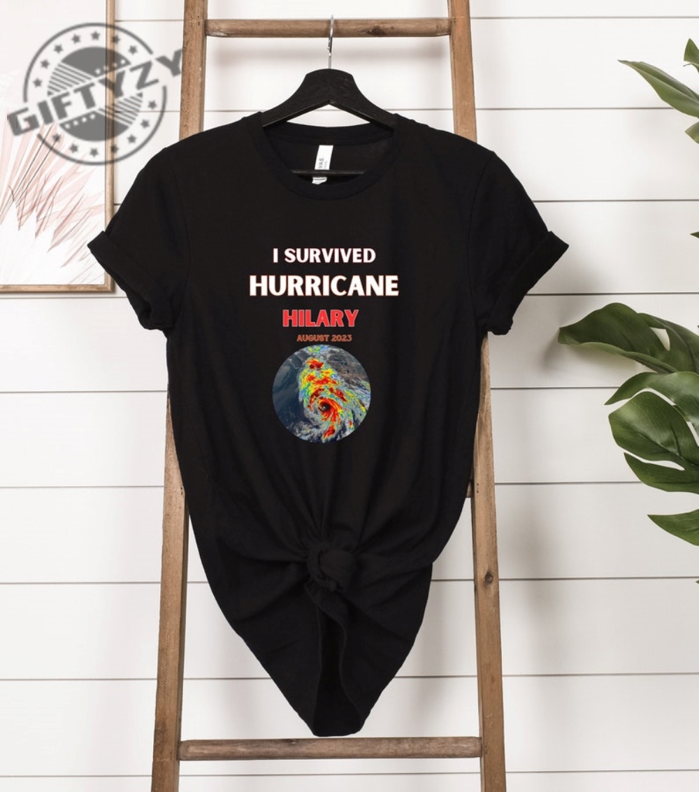 I Survived Hurricane Hilary Tshirt Hurricane Hilary Hoodie California Strong Tshirt Trending Shirt