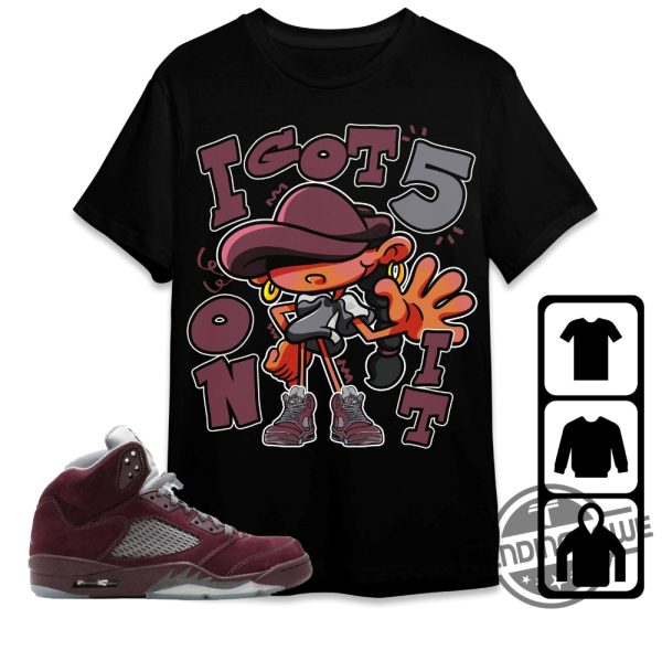 Burgundy 5s Shirt Got Five Shirt To Match Sneaker trendingnowe.com 2