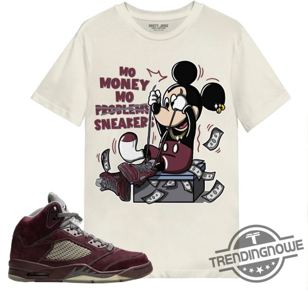 Burgundy 5s Shirt Mo Money Mickey Shirt Shirt To Match Sneaker trendingnowe.com 1