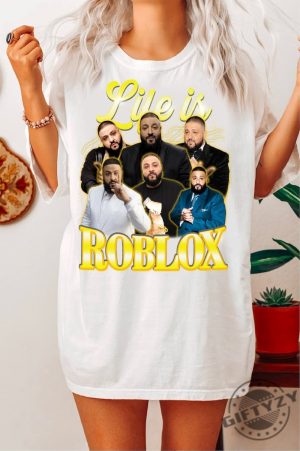 Life Is Roblox Shirt Vintage Life Is Roblox Dj Khaled Tshirt Life Is Roblox Hoodie Sweatshirt Meme Shirt giftyzy.com 3