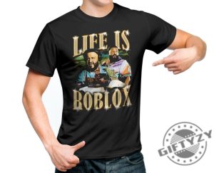 Life Is Roblox Dj Khaled Shirt Life Is Roblox Dj Khaled Tshirt Life Is Roblox 2023 Hoodie Sweatshirt giftyzy.com 2