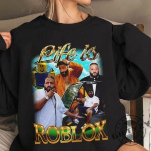 Life Is Roblox Khaled Shirt Life Is Roblox Sweatshirt Dj Khaled Golf Tshirt Dj Khaled Meme Funny Hoodie Sweatshirt giftyzy.com 2